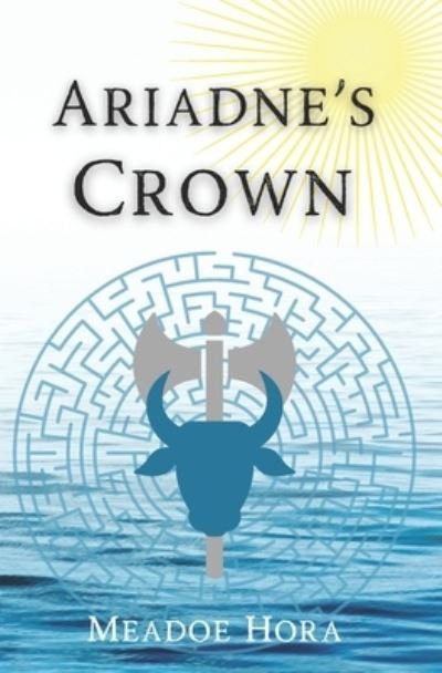 Cover for Meadoe Hora · Ariadne's Crown (Bog) (2019)
