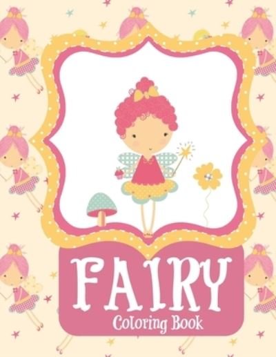 Cover for Heartfelt Journals · Fairy Coloring Book Fairy Coloring Books for Girls 4-8 | Fantasy Fairy Tale Houses and Dragons (Paperback Book) (2019)
