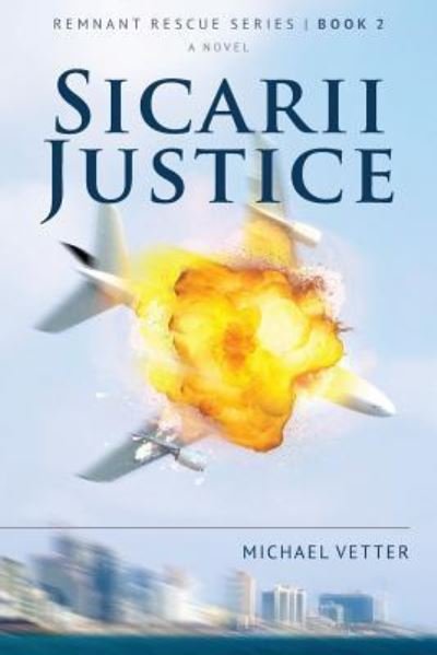 Cover for Michael Vetter · Sicarii Justice (Taschenbuch) (2018)