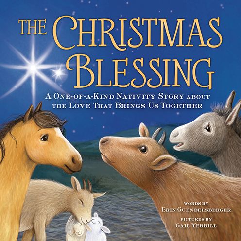 Cover for Erin Guendelsberger · The Christmas Blessing: A One-of-a-Kind Nativity Story about the Love That Brings Us Together (Gebundenes Buch) (2021)