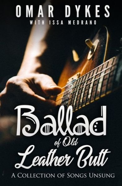 Cover for Issa Medrano · Ballad of Old Leather Butt (Paperback Bog) (2018)