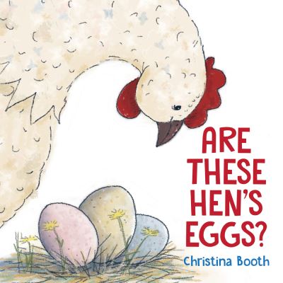 Cover for Christina Booth · Are These Hen's Eggs? (Hardcover Book) (2021)