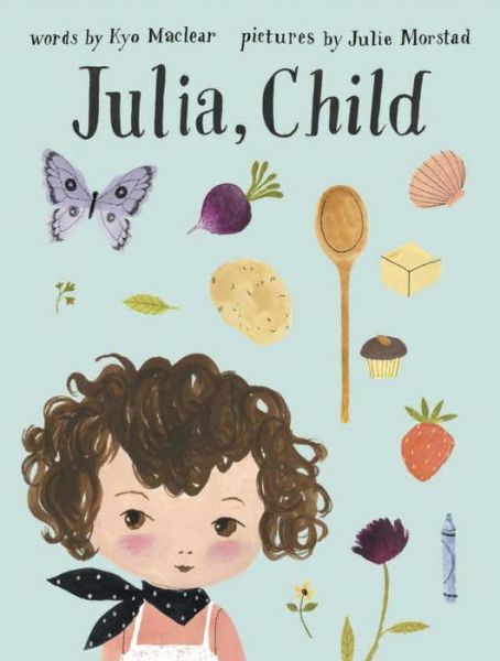 Cover for Julie Morstad · Julia, Child (Hardcover Book) (2014)