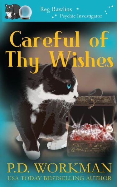 Careful of Thy Wishes - P D Workman - Books - P.D. Workman - 9781774681497 - January 21, 2022