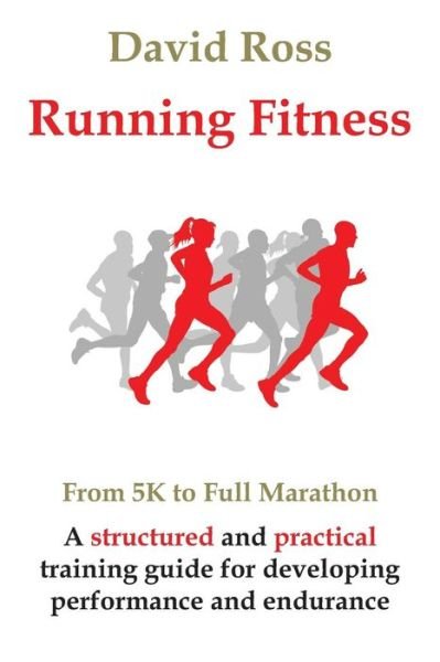 Cover for David Ross · Running Fitness - From 5K to Full Marathon (Paperback Book) (2015)