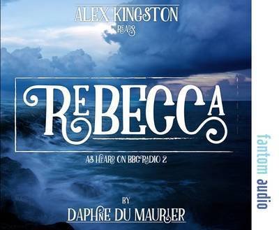 Cover for Daphne Du Maurier · Rebecca (Lydbog (CD)) (2016)
