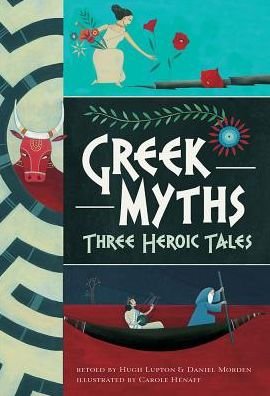 Cover for Hugh Lupton Daniel Morton · Greek Myths (Paperback Book) (2017)