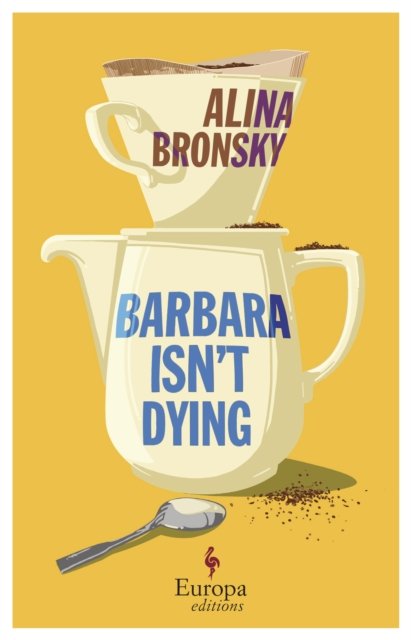 Cover for Alina Bronsky · Barbara Isn't Dying (Paperback Book) (2023)