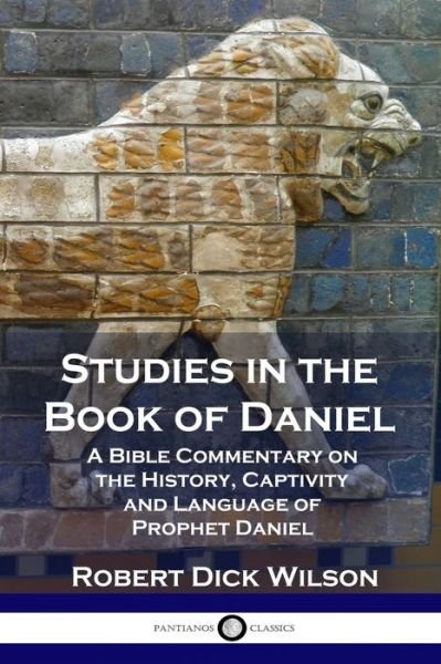 Cover for Robert Dick Wilson · Studies in the Book of Daniel (Paperback Book) (1917)