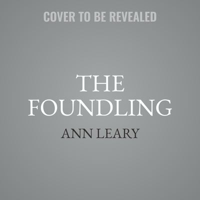 Cover for Ann Leary · The Foundling (CD) (2022)