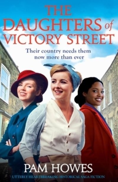 Cover for Pam Howes · The Daughters of Victory Street: Utterly heartbreaking historical saga fiction (Taschenbuch) (2022)