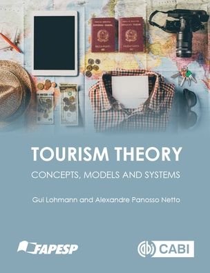 Cover for Lohmann, Guilherme (Griffith University, Australia) · Tourism Theory: Concepts, Models and Systems (Taschenbuch) (2021)