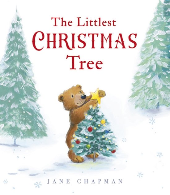 Cover for Jane Chapman · The Littlest Christmas Tree (Hardcover Book) (2024)