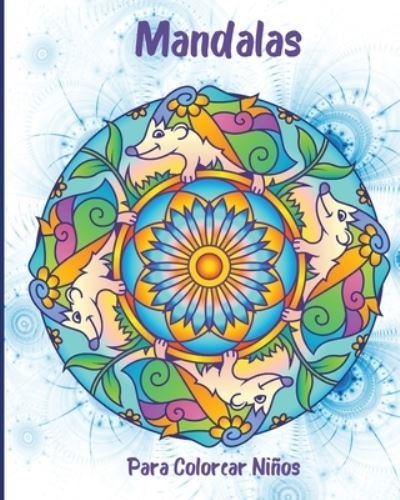 Cover for Em Publishers · Mandalas Para Colorear Ninos (Paperback Bog) (2021)