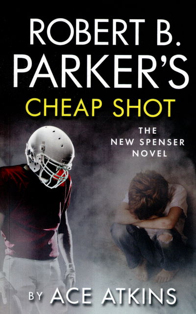 Robert B. Parker's Cheap Shot - Ace Atkins - Książki - Bedford Square Publishers - 9781843444497 - 26 marca 2015