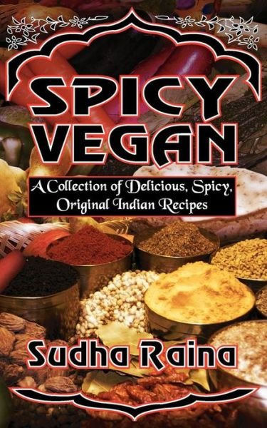 Cover for Sudha Raina · Spicy Vegan (Pocketbok) (2004)