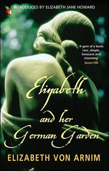 Cover for Elizabeth Von Arnim · Elizabeth And Her German Garden - Virago Modern Classics (Paperback Book) (2006)