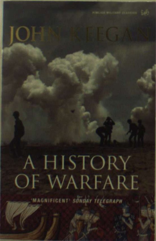 Cover for John Keegan · A History Of Warfare (Paperback Book) (2004)