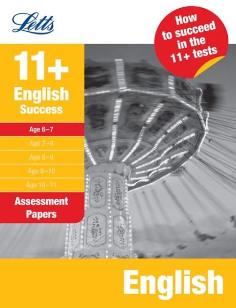 Cover for Letts 11+ · English Age 6-7: Assessment Papers - Letts 11+ Success (Paperback Book) (2011)