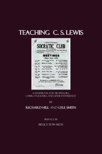 Cover for Richard Hill · Teaching C. S. Lewis: a Handbook for Professors, Church Leaders, and Lewis Enthusiasts (Hardcover Book) (2007)