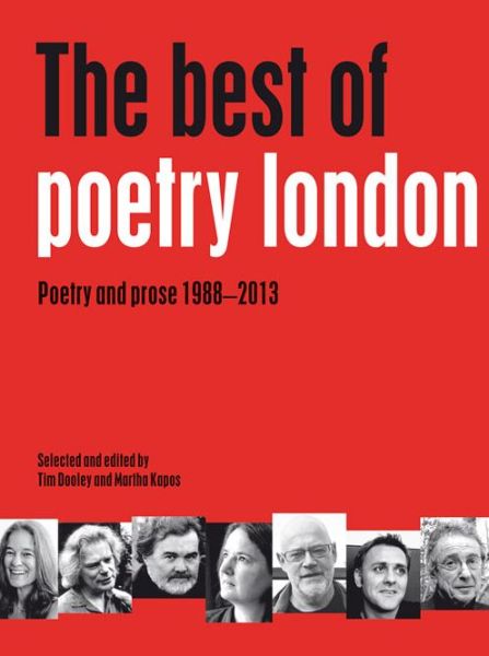 Cover for Tim Dooley · The Best of Poetry London: Poetry and Prose 1988-2013 (Paperback Book) (2014)