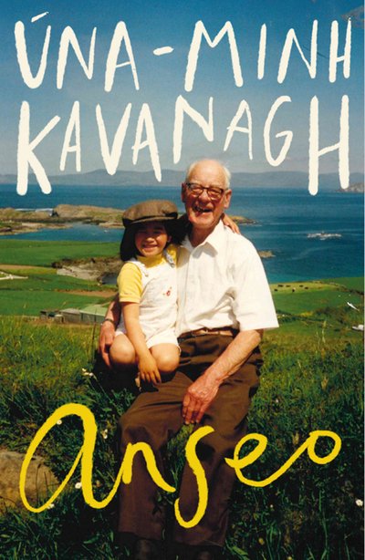 Cover for Una-Minh Kavanagh · Anseo (Pocketbok) (2019)