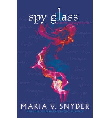 Spy Glass - The Glass Series - Maria V. Snyder - Bøker - HarperCollins Publishers - 9781848452497 - 1. september 2013