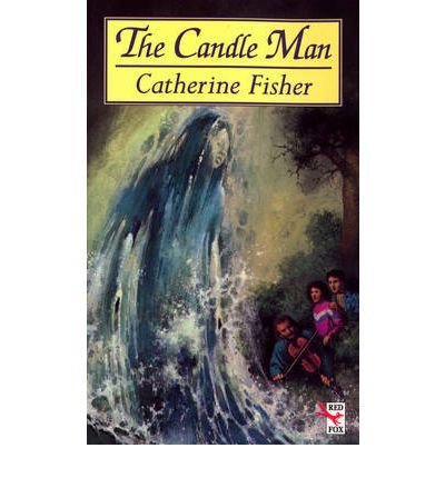 Cover for Catherine Fisher · The Candle Man (Paperback Book) (2011)