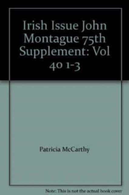 Cover for Patricia McCarthy · Irish Issue John Montague 75th Supplement (Paperback Book) (2012)