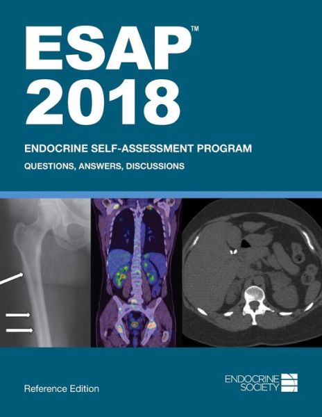 Cover for ESAP (TM) 2018: Endocrine Self-Assessment Program: Questions, Answers, Discussions, Reference Edition (Paperback Book) (2019)