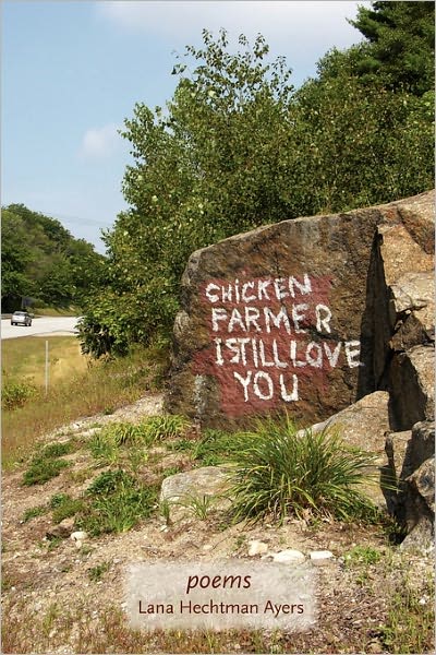 Cover for Lana Hechtman Ayers · Chicken Farmer I Still Love You (Paperback Book) [1st edition] (2007)