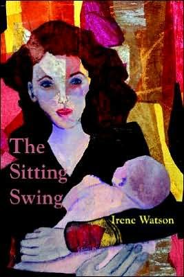Cover for Irene Watson · The Sitting Swing (Paperback Book) (2005)