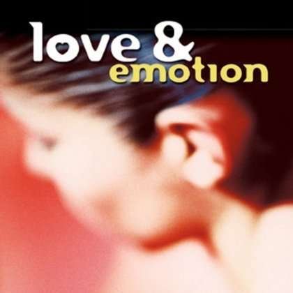 Love And Emotion - Various Artists - Música - FAST FORWARD - 9781903636497 - 1 de setembro de 2002