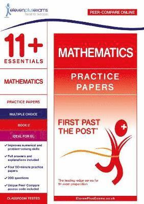 Cover for Eleven Plus Exams · 11+ Essentials Mathematics Practice Papers Book 2 - First Past the Post (Paperback Book) (2019)