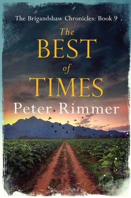 Cover for Peter Rimmer · The Best of Times - Brigandshaw Chronicles (Paperback Book) (2020)