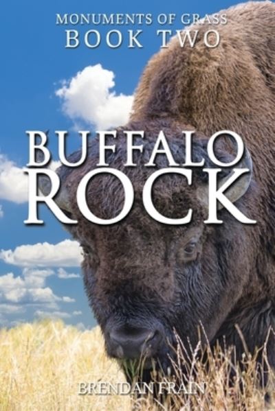 Buffalo Rock - Brendan Frain - Books - Reeve Publishing, Ocean - 9781922644497 - November 11, 2022