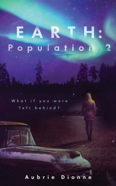 Cover for Aubrie Dionne · Earth: Population 2 (Paperback Book) (2015)