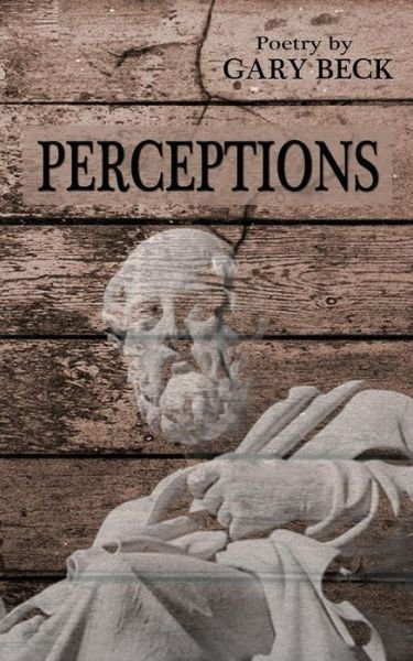 Cover for Gary Beck · Perceptions (Paperback Book) (2016)