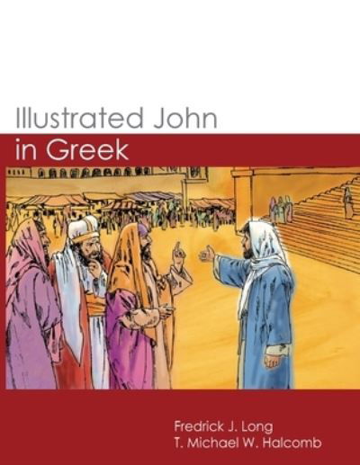 Cover for Michael W Halcomb · Illustrated John in Greek (Paperback Book) (2018)