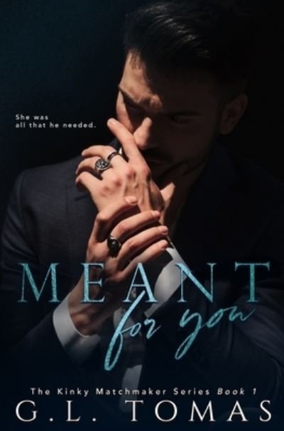 Cover for G.L. Tomas · Meant For You (Paperback Book) (2019)