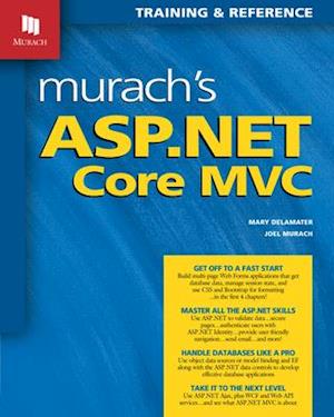 Murach's ASP.NET Core MVC - Joel Murach - Livros - Mike Murach & Associates Inc. - 9781943872497 - 7 de janeiro de 2020