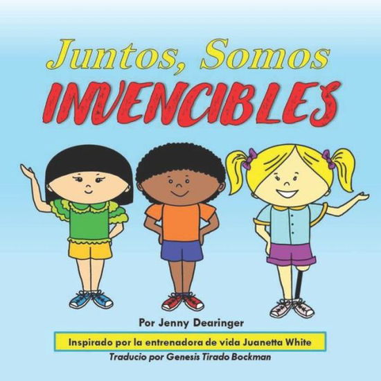 Cover for Jenny Dearinger · Juntos, Somos Invencibles (Book) (2022)