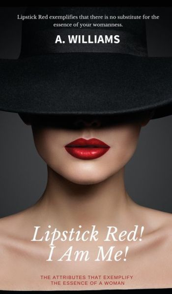 Cover for A Williams · Lipstick Red! I Am Me! (Hardcover Book) (2020)