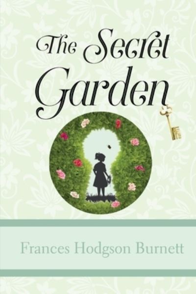 Cover for Frances Hodgson Burnett · The Secret Garden (Paperback Bog) (2019)