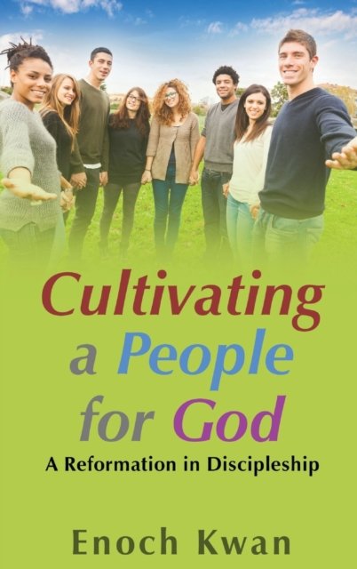 Cover for Enoch Kwan · Cultivating a People for God (Innbunden bok) (2020)