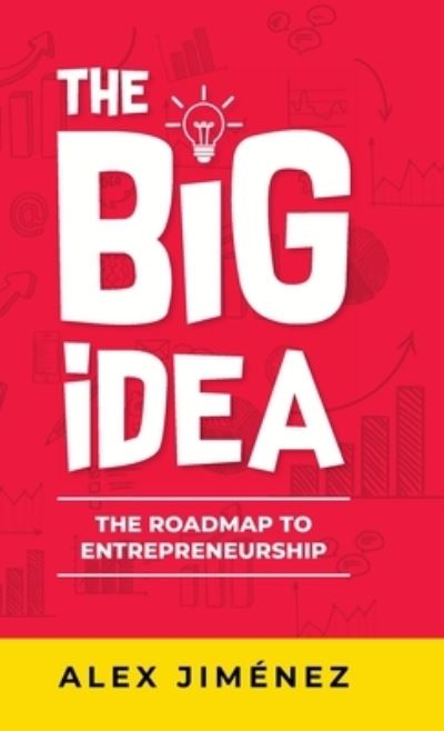 Cover for Alex Jiménez · The Big Idea (Hardcover Book) (2020)