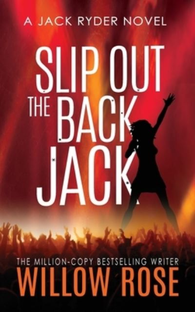 Cover for Willow Rose · Slip Out The Back Jack (Hardcover Book) (2020)