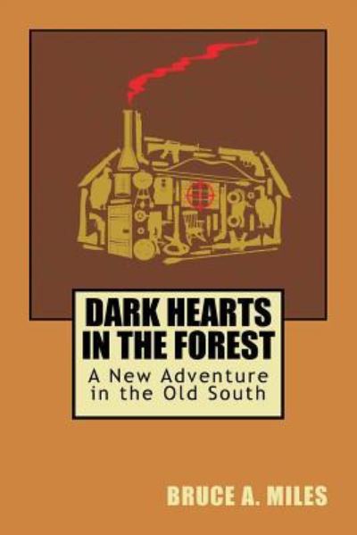 Cover for Bruce a Miles · Dark Hearts in the Forest (Paperback Book) (2017)