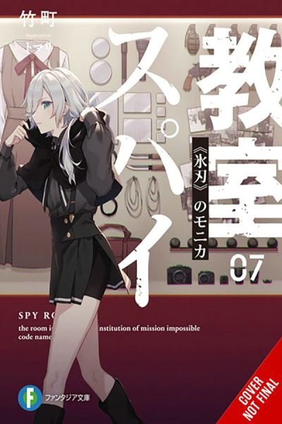 Cover for Takemachi · Spy Classroom, Vol. 7 (light novel) (Taschenbuch) (2024)