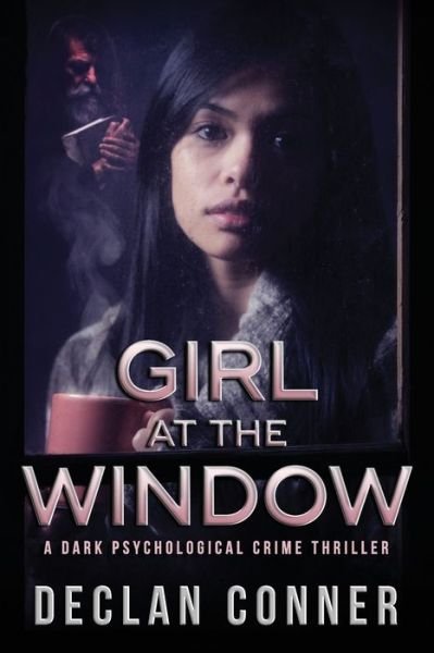 Cover for Declan Conner · Girl at the Window (Pocketbok) (2017)